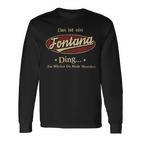 Das Ist Ein Fontana Ding Das Würdest Du Nicht Verstehen Fontana Name Langarmshirts