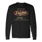 Das Ist Ein Fricke Ding Das Würdest Du Nicht Verstehen Fricke Name Langarmshirts