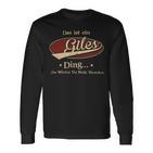 Das Ist Ein Giles Ding Das Würdest Du Nicht Verstehen Giles Name Langarmshirts