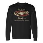 Das Ist Ein Goldman Ding Das Würdest Du Nicht Verstehen Goldman Name Langarmshirts