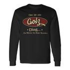 Das Ist Ein Golz Ding Das Würdest Du Nicht Verstehen Golz Name Langarmshirts