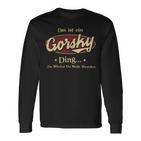 Das Ist Ein Gorsky Ding Das Würdest Du Nicht Verstehen Gorsky Name Langarmshirts