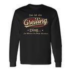 Das Ist Ein Greiling Ding Das Würdest Du Nicht Verstehen Greiling Name Langarmshirts