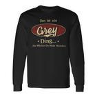 Das Ist Ein Grey Ding Das Würdest Du Nicht Verstehen Grey Name Langarmshirts