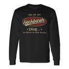 Das Ist Ein Hackbarth Ding Das Würdest Du Nicht Verstehen Hackbarth Name Langarmshirts