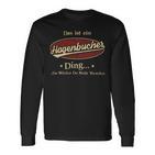 Das Ist Ein Hagenbucher Ding Das Würdest Du Nicht Verstehen Hagenbucher Name Langarmshirts