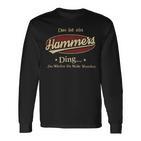 Das Ist Ein Hammers Ding Das Würdest Du Nicht Verstehen Hammers Name Langarmshirts