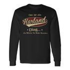 Das Ist Ein Harland Ding Das Würdest Du Nicht Verstehen Harland Name Langarmshirts