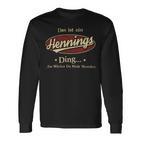 Das Ist Ein Hennings Ding Das Würdest Du Nicht Verstehen Hennings Name Langarmshirts