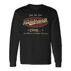 Das Ist Ein Hildebrandt Ding Das Würdest Du Nicht Verstehen Hildebrandt Name Langarmshirts