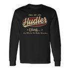 Das Ist Ein Hudler Ding Das Würdest Du Nicht Verstehen Hudler Name Langarmshirts