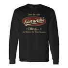 Das Ist Ein Kaminski Ding Das Würdest Du Nicht Verstehen Kaminski Name Langarmshirts