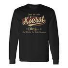 Das Ist Ein Kierst Ding Das Würdest Du Nicht Verstehen Kierst Name Langarmshirts