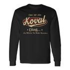 Das Ist Ein Koval Ding Das Würdest Du Nicht Verstehen Koval Name Langarmshirts