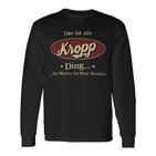 Das Ist Ein Kropp Ding Das Würdest Du Nicht Verstehen Kropp Name Langarmshirts