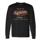 Das Ist Ein Kummer Ding Das Würdest Du Nicht Verstehen Kummer Name Langarmshirts