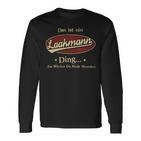 Das Ist Ein Laakmann Ding Das Würdest Du Nicht Verstehen Laakmann Name Langarmshirts