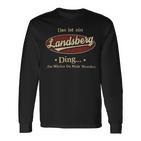 Das Ist Ein Landsberg Ding Das Würdest Du Nicht Verstehen Landsberg Name Langarmshirts