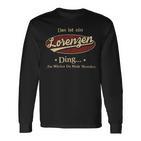 Das Ist Ein Lorenzen Ding Das Würdest Du Nicht Verstehen Lorenzen Name Langarmshirts