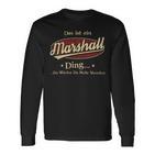 Das Ist Ein Marshall Ding Das Würdest Du Nicht Verstehen Marshall Name Langarmshirts