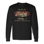 Das Ist Ein Mary Ding Das Würdest Du Nicht Verstehen Mary Name Langarmshirts