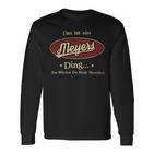 Das Ist Ein Meyers Ding Das Würdest Du Nicht Verstehen Meyers Name Langarmshirts