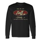 Das Ist Ein Neff Ding Das Würdest Du Nicht Verstehen Neff Name Langarmshirts