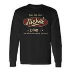 Das Ist Ein Nickel Ding Das Würdest Du Nicht Verstehen Nickel Name Langarmshirts