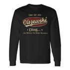 Das Ist Ein Olszewski Ding Das Würdest Du Nicht Verstehen Olszewski Name Langarmshirts