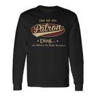 Das Ist Ein Patron Ding Das Würdest Du Nicht Verstehen Patron Name Langarmshirts