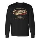 Das Ist Ein Reynoso Ding Das Würdest Du Nicht Verstehen Reynoso Name Langarmshirts