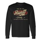 Das Ist Ein Rueff Ding Das Würdest Du Nicht Verstehen Rueff Name Langarmshirts