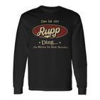 Das Ist Ein Rupp Ding Das Würdest Du Nicht Verstehen Rupp Name Langarmshirts