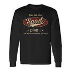 Das Ist Ein Saad Ding Das Würdest Du Nicht Verstehen Saad Name Langarmshirts