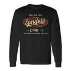 Das Ist Ein Sanders Ding Das Würdest Du Nicht Verstehen Sanders Name Langarmshirts