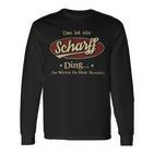 Das Ist Ein Scharff Ding Das Würdest Du Nicht Verstehen Scharff Name Langarmshirts