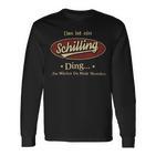 Das Ist Ein Schilling Ding Das Würdest Du Nicht Verstehen Schilling Name Langarmshirts