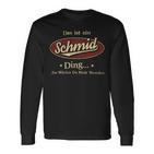 Das Ist Ein Schmid Ding Das Würdest Du Nicht Verstehen Schmid Name Langarmshirts