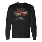 Das Ist Ein Schoenberger Ding Das Würdest Du Nicht Verstehen Schoenberger Name Langarmshirts