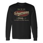 Das Ist Ein Schumann Ding Das Würdest Du Nicht Verstehen Schumann Name Langarmshirts