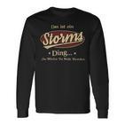 Das Ist Ein Storms Ding Das Würdest Du Nicht Verstehen Storms Name Langarmshirts