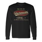 Das Ist Ein Wischnewski Ding Das Würdest Du Nicht Verstehen Wischnewski Name Langarmshirts