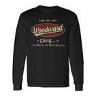 Das Ist Ein Woodward Ding Das Würdest Du Nicht Verstehen Woodward Name Langarmshirts