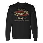 Das Ist Ein Wunderlich Ding Das Würdest Du Nicht Verstehen Wunderlich Name Langarmshirts