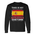 Das Ist Mein Spanisches Kostüm Spain Langarmshirts