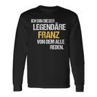 Der Legendäre Franz Langarmshirts