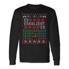 Es Eskaliert Eh Ugly Christmas Sweater Reindeer Christmas Langarmshirts