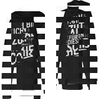Adult Ich Bin Zu Alt Für Diesen Scheiß Langarmshirts