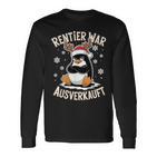 Christmas Penguin Reindeer Was Out Sold Out Langarmshirts