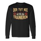 Der Tut Nix Training Saying Strength Sports Muscle Langarmshirts